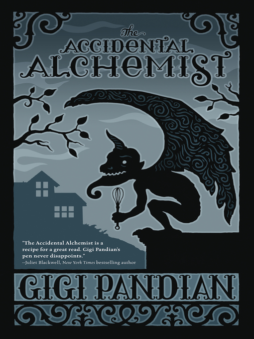 Title details for The Accidental Alchemist by Gigi Pandian - Wait list